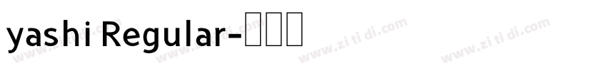 yashi Regular字体转换